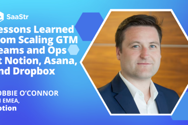 Lecciones aprendidas al ampliar los equipos GTM en Notion, Asana y Dropbox