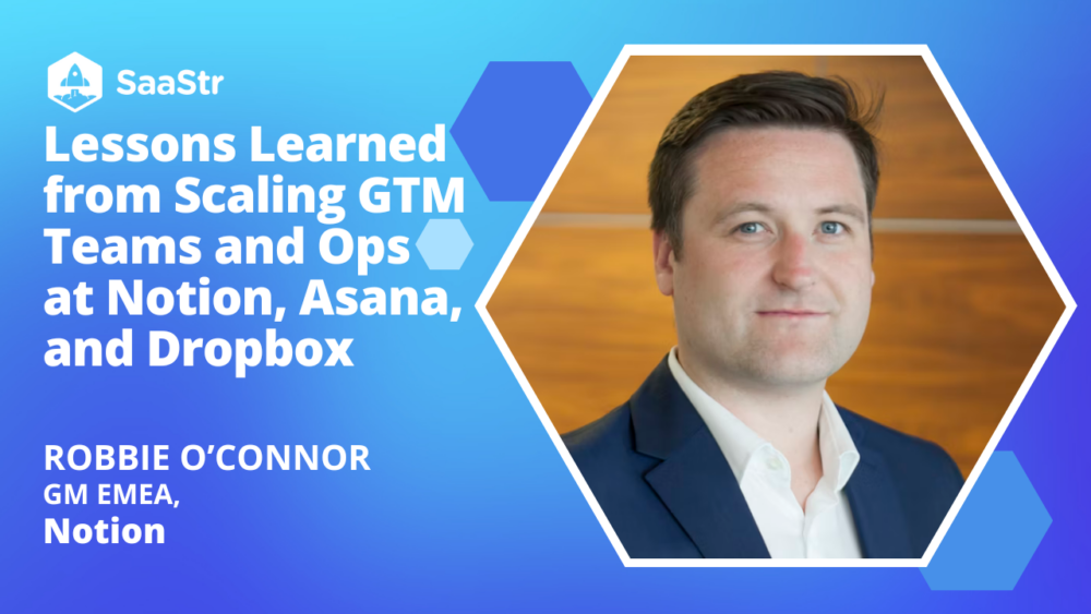 Lecciones aprendidas al ampliar los equipos GTM en Notion, Asana y Dropbox