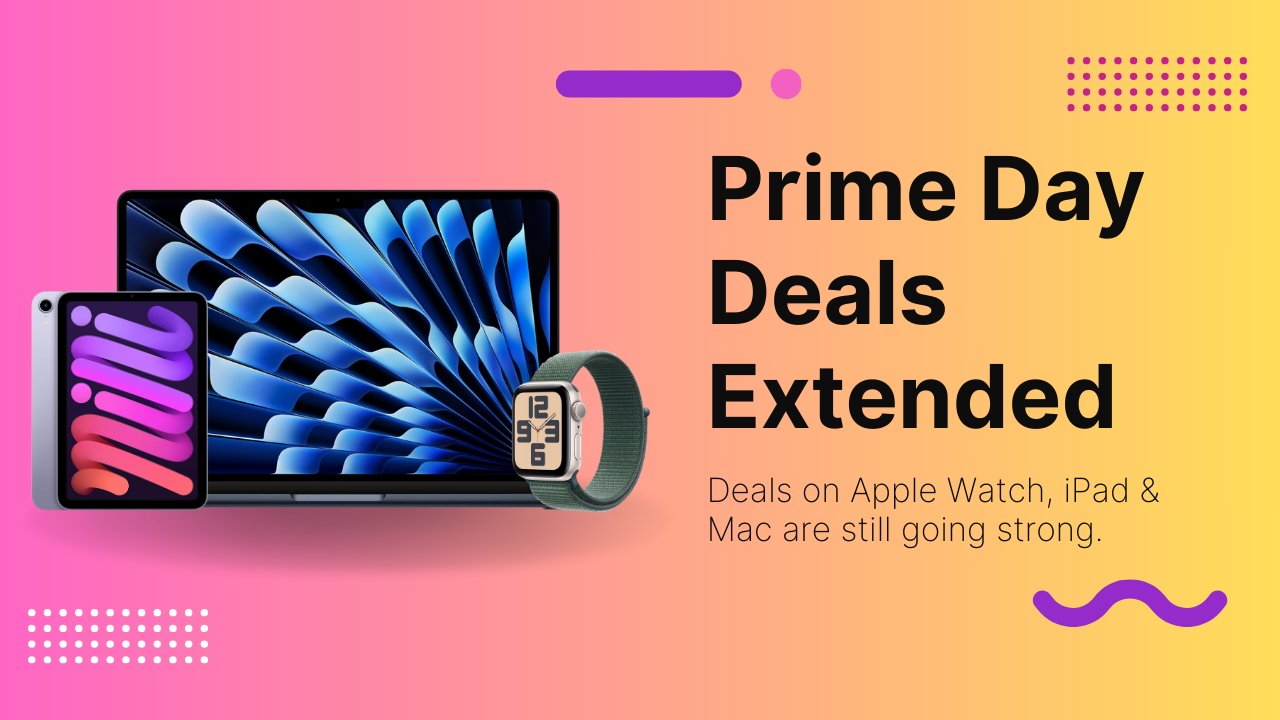 Ahorre a lo grande en Apple Watch, iPad y Mac con ofertas Prime ampliadas